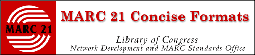 MARC 21 CONCISE FORMATS